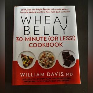 Wheat Belly 30-Minute Cookbook
